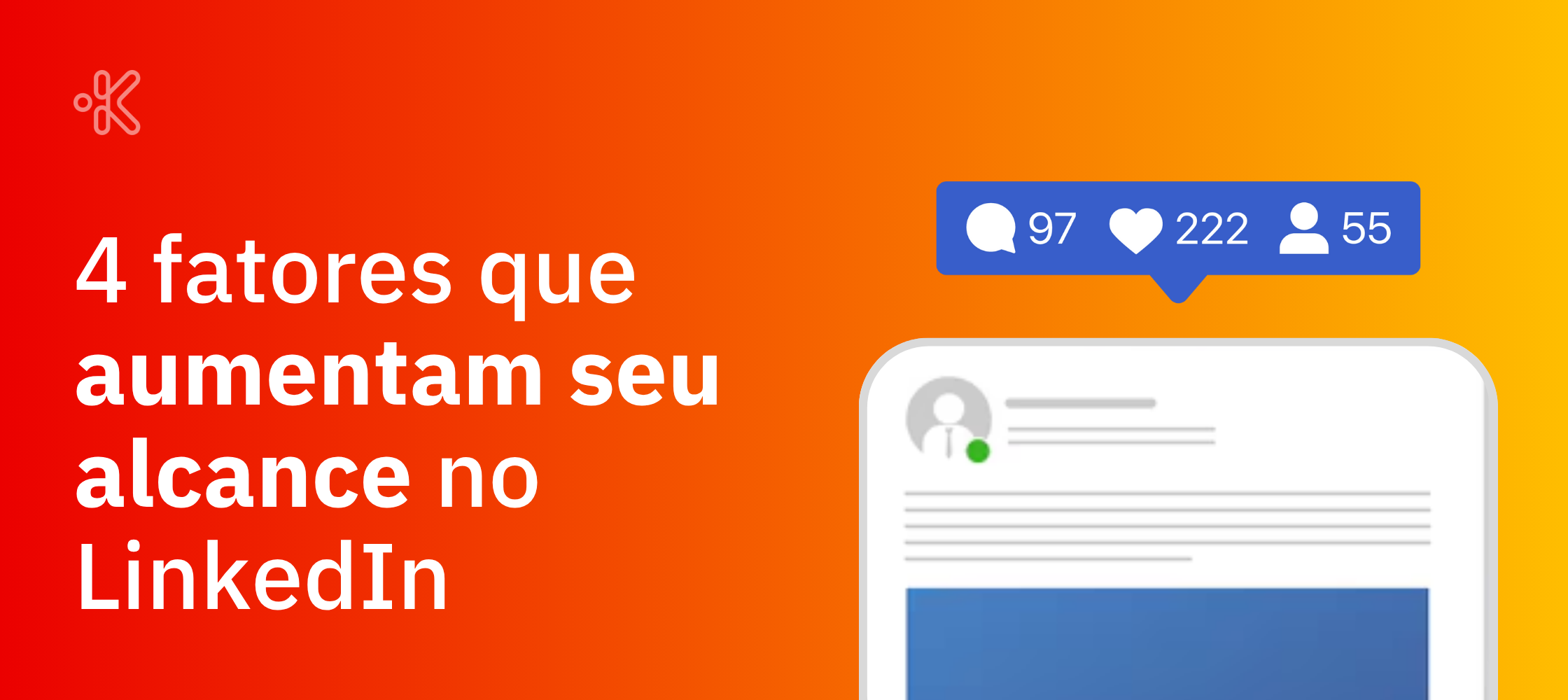 O que o algoritmo valoriza