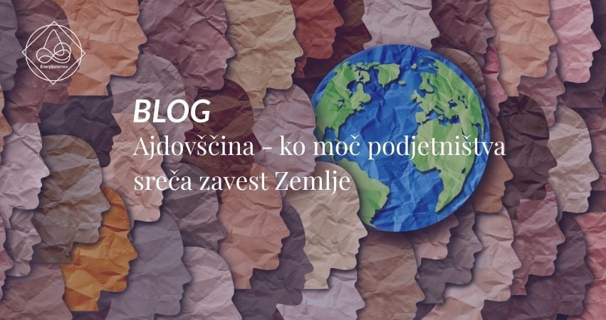 Ajdovščina - ko moč podjetništva sreča zavest Zemlje