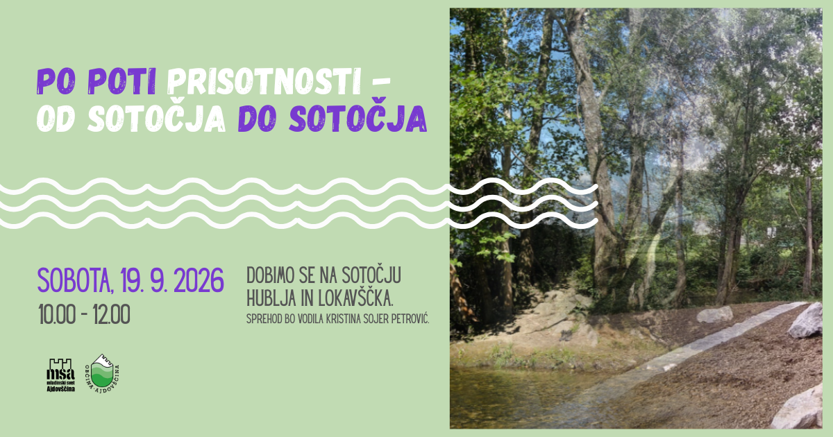 Pot ob Hublju med sotočjema, Ajdovščina