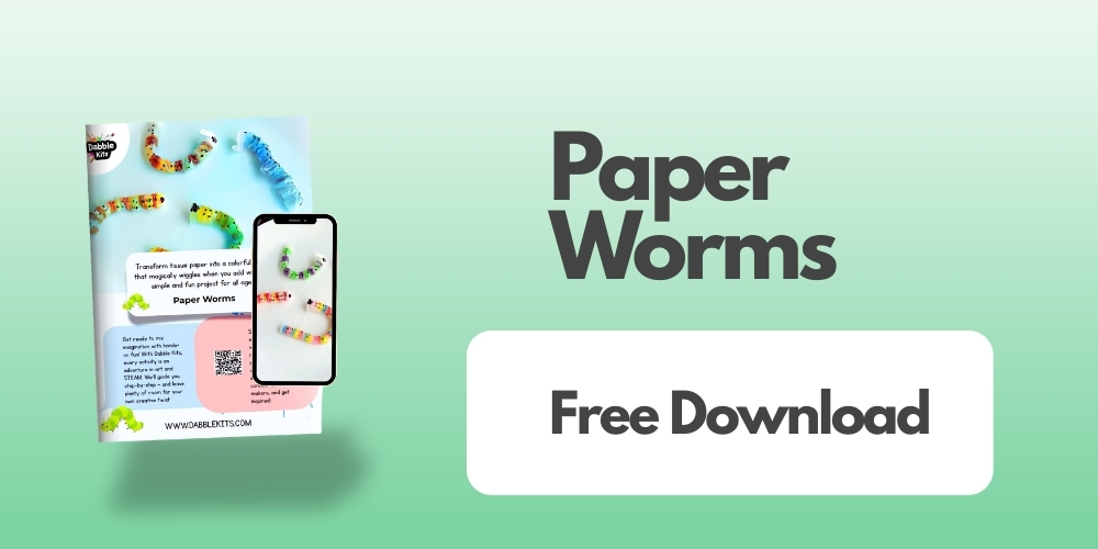 Dabble Kits Free Download button for Paper Worms kids’ art craft PDF tutorial.