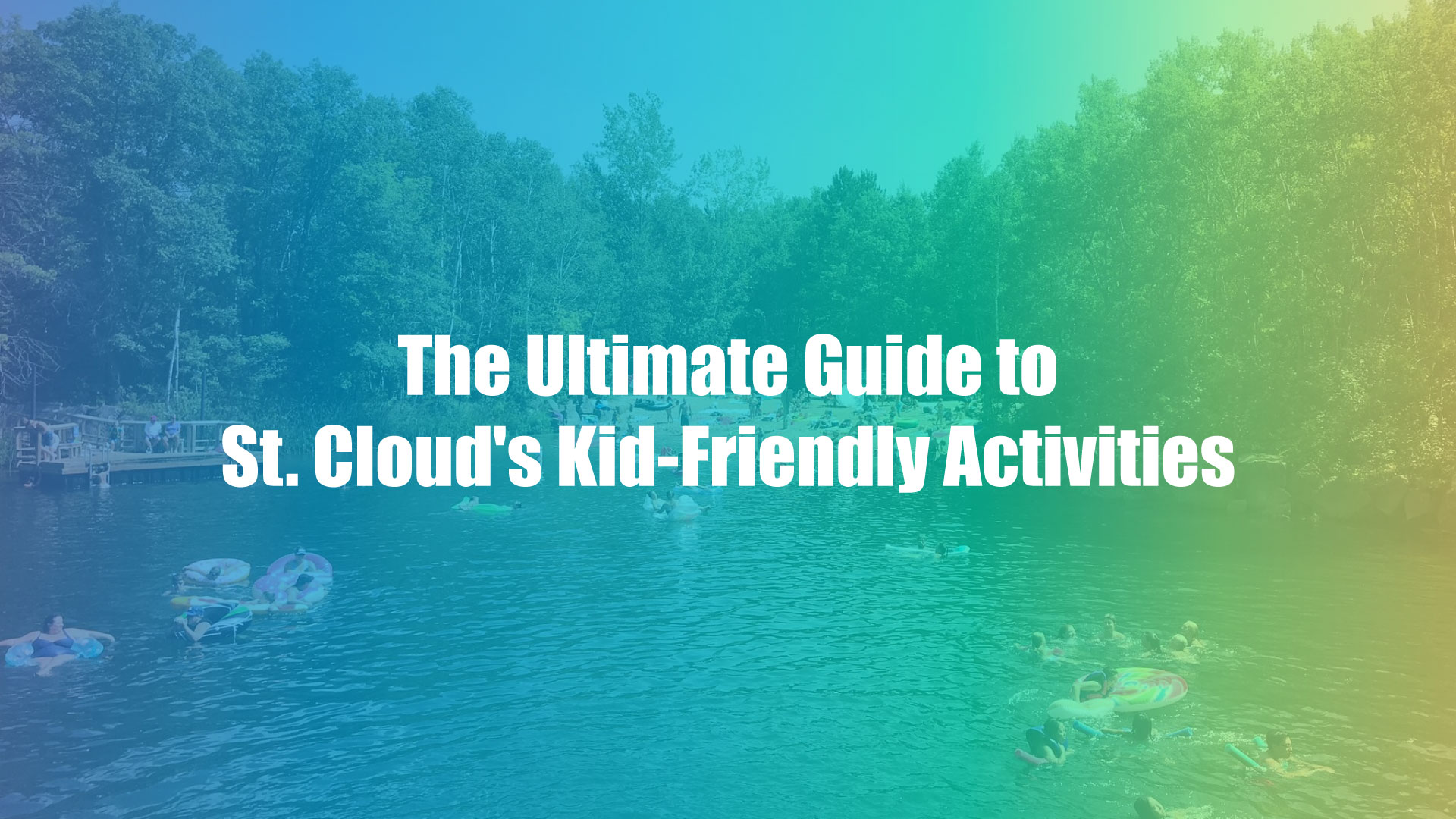 The Ultimate Guide to St. Cloud's Kid-Friendly Activities