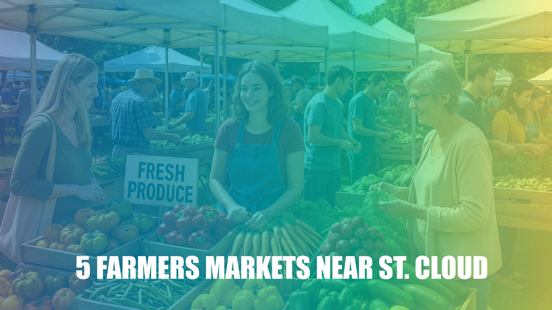 5 Farmers Markets Near St. Cloud