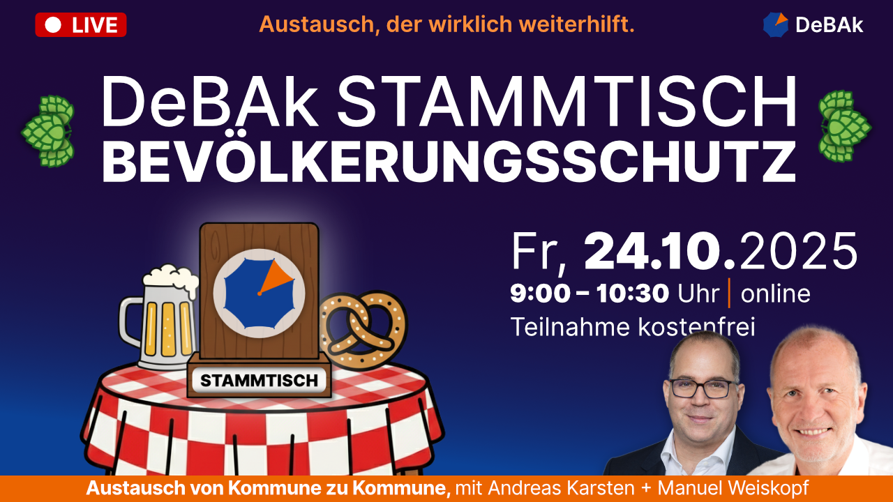 DeBAk Stammtisch Bevölkerungsschutz - Austausch, der wirklich weiterhilft, von Kommune zu Kommune