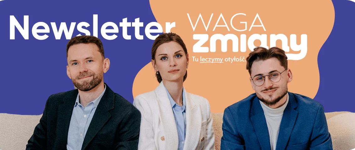 Newsletter WAGA ZMIANY — zespół kliniki