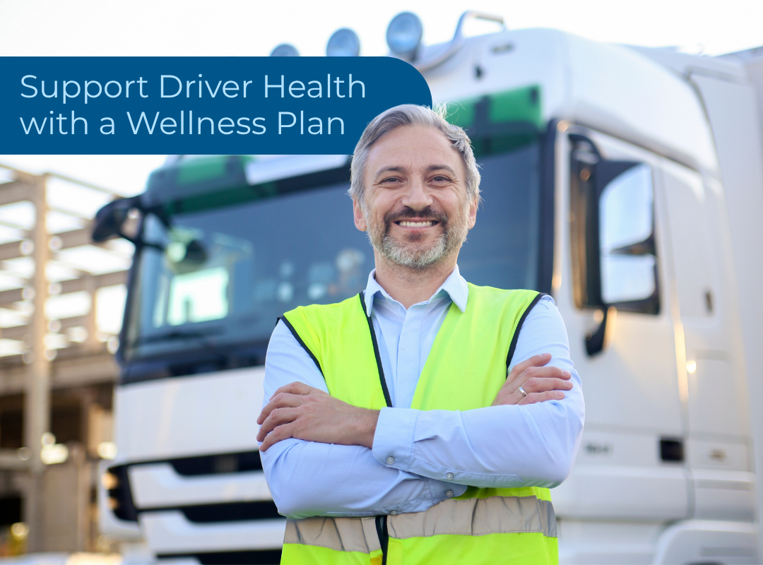 Support Driver Health with a Wellness Plan