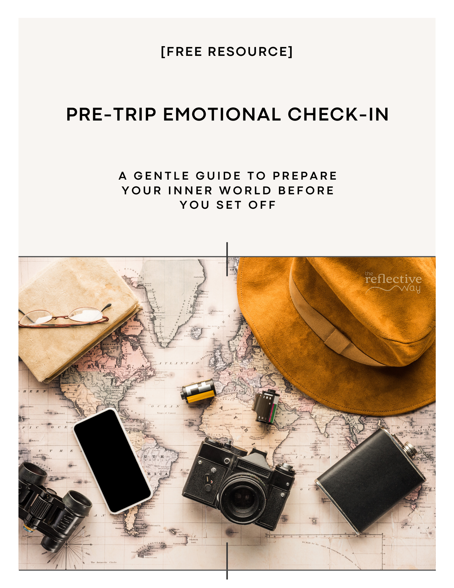 Pre-trip emotional check-in guide. The Reflective Way