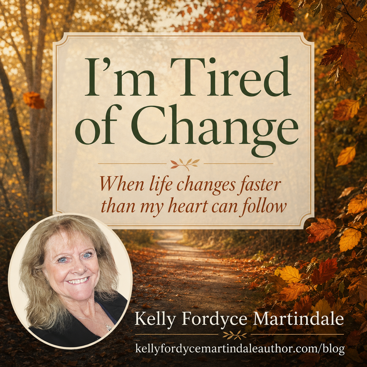 I'm Tired of Change
