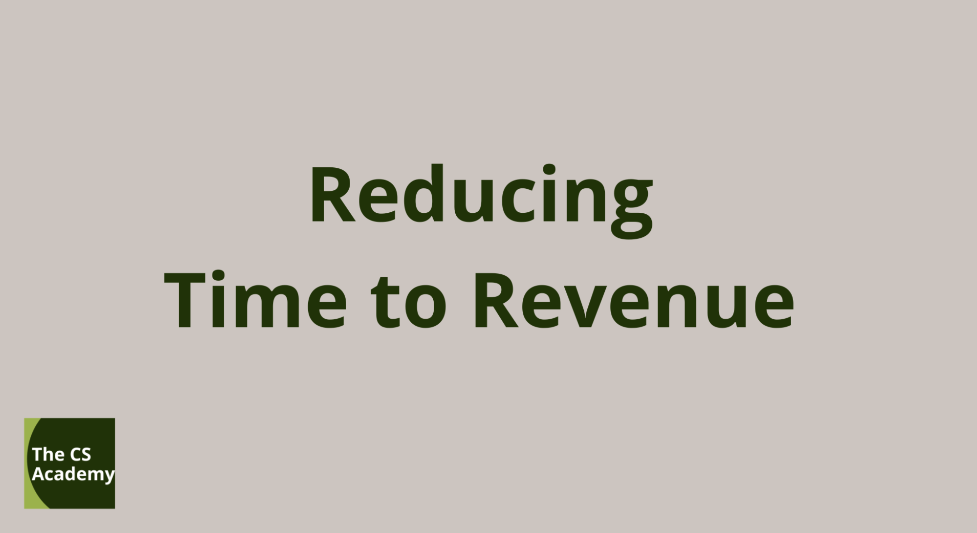 Reducing Time To Value