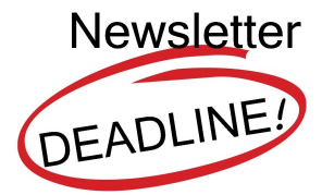 Newsletter deadlines