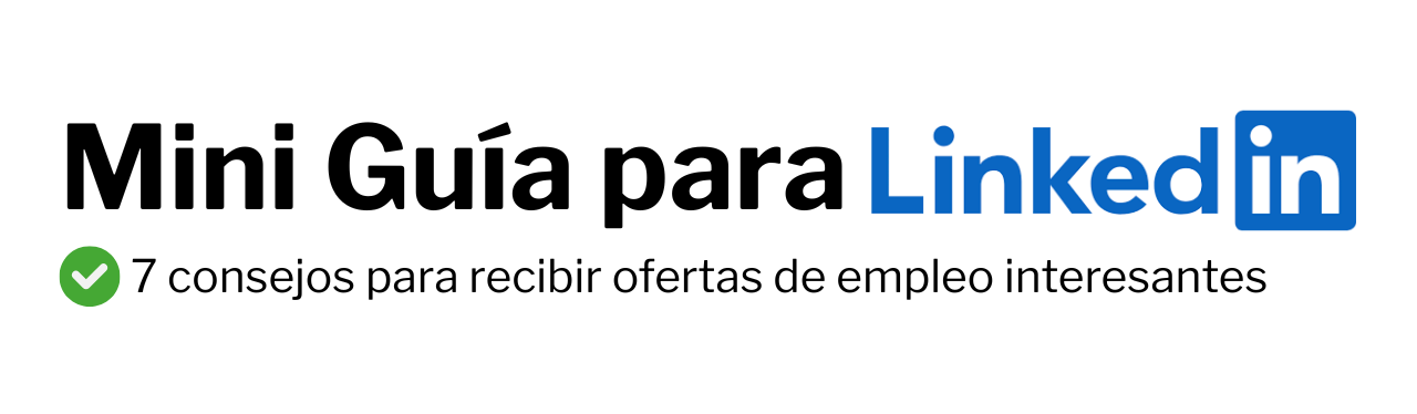 Cómo optimizar tu LinkedIn aunque no tengas experiencia