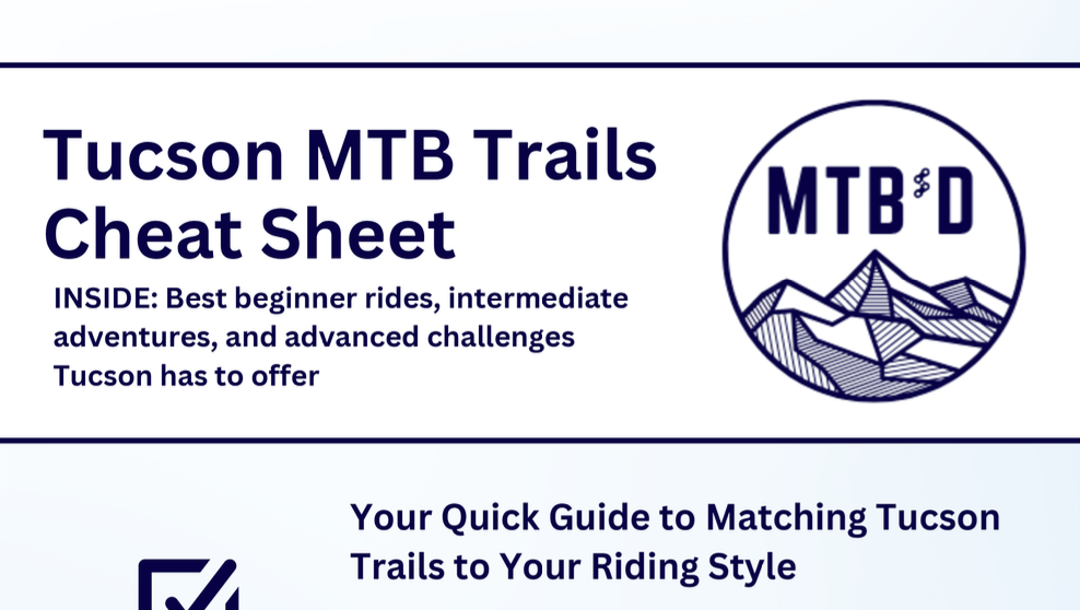 Tucson MTB Trails Cheat Sheet by MTB Diaries