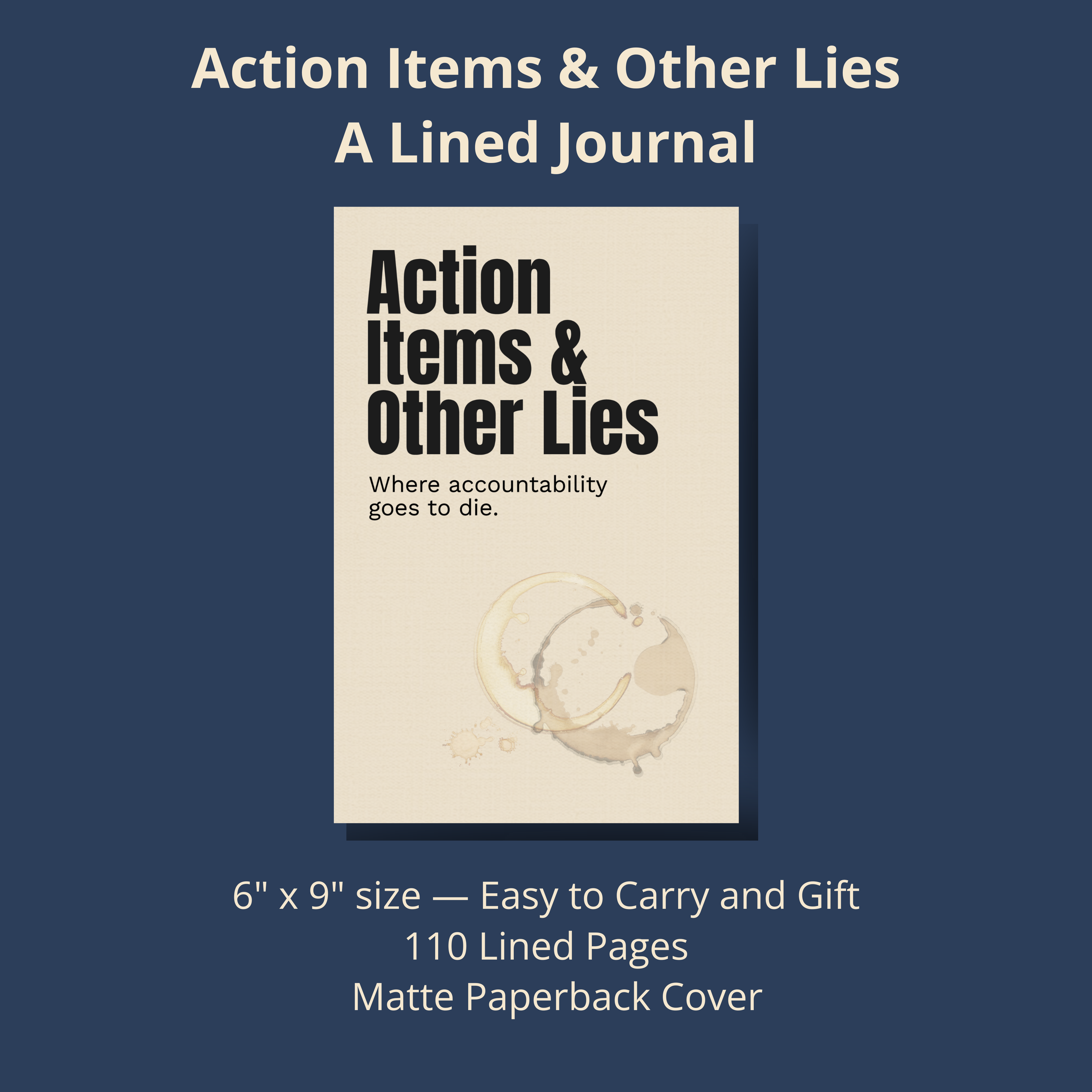 Action Items & Other Lies