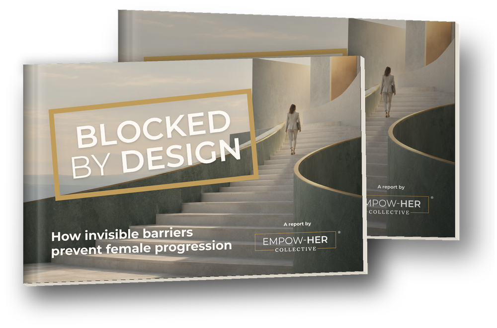 Blocked by Design report cover: How invisible barriers prevent female progression