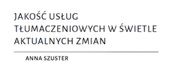 Tłumacz przysięgły języka czeskiego Anna Szuster – tłumaczenia B2B dla firm produkcyjnych, handlowych i usługowych