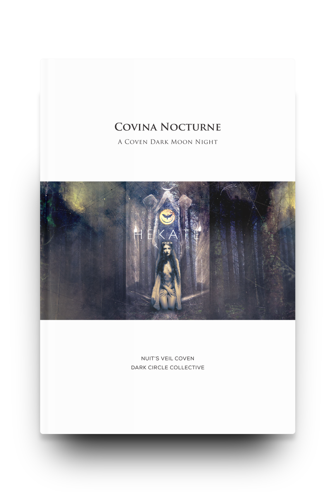 Covina Nocturne, a dark moon ritual