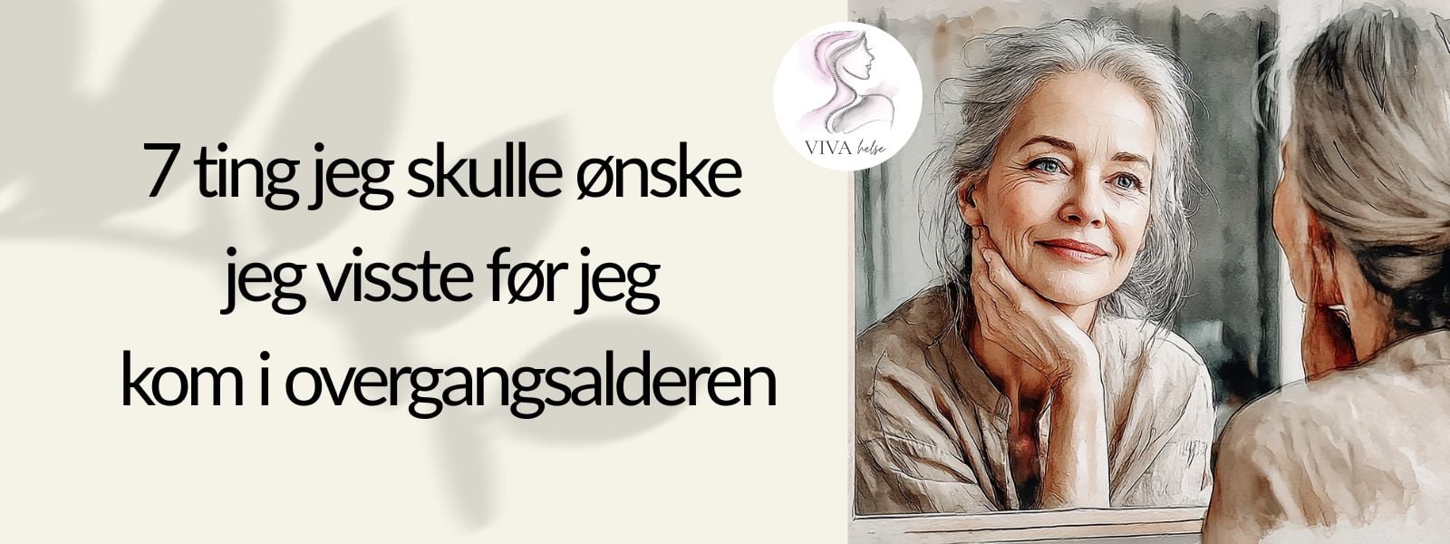 Kvinner i overgangsalderen – ro, refleksjon og ny livsfase