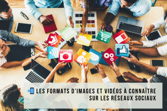 📲 Les formats d’images et vidéos à connaître sur les réseaux sociaux