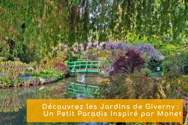 🌸 Découvrez les Jardins de Giverny : Un Petit Paradis Inspiré par Monet 🌿