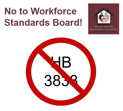 No on Workforce Standards Board (HB 3838)