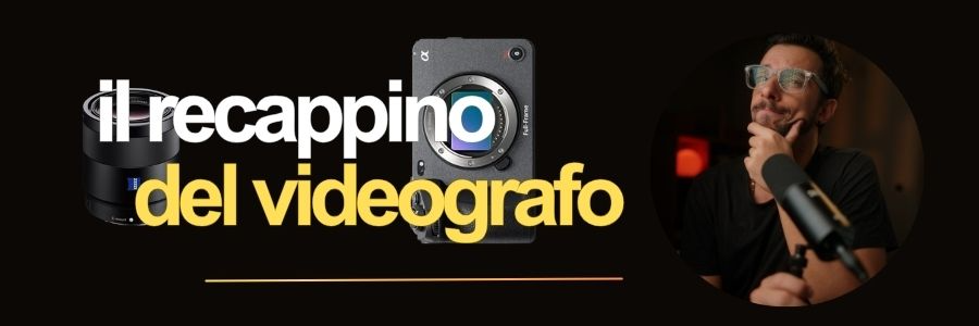 Il recappino del videografo