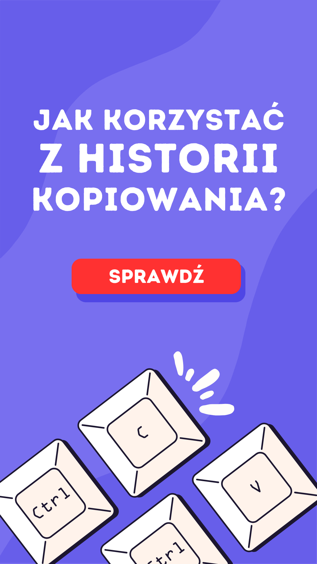 Jak korzystać z historii kopiowania? Sprawdź!