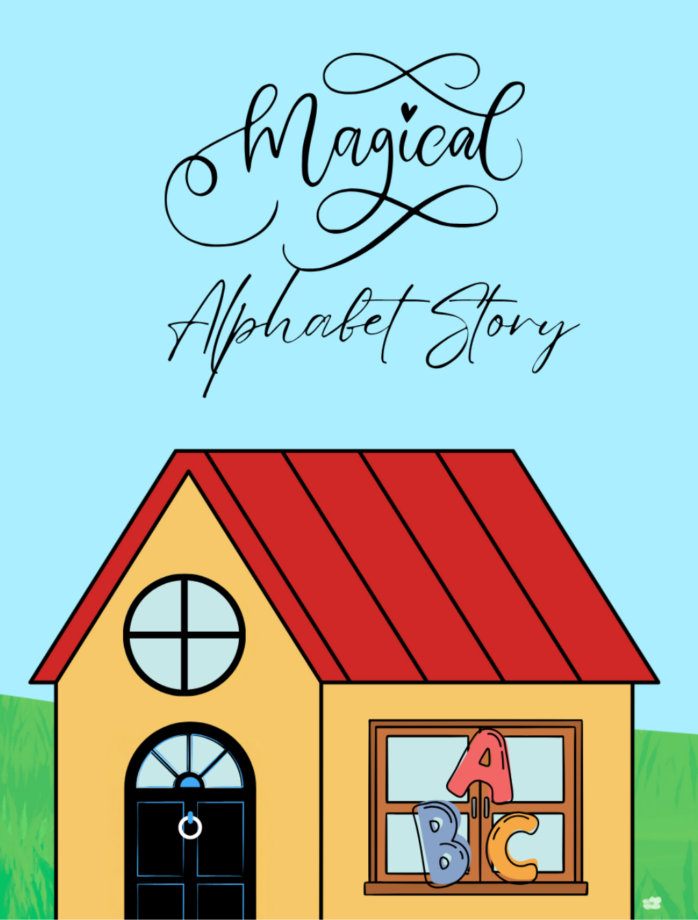Magical Alphabet Story Book By: YK&DK Academy