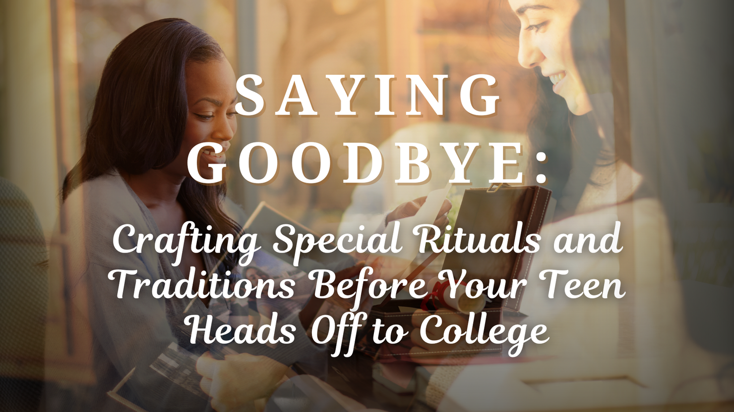 Crafting Meaningful Traditions Before College