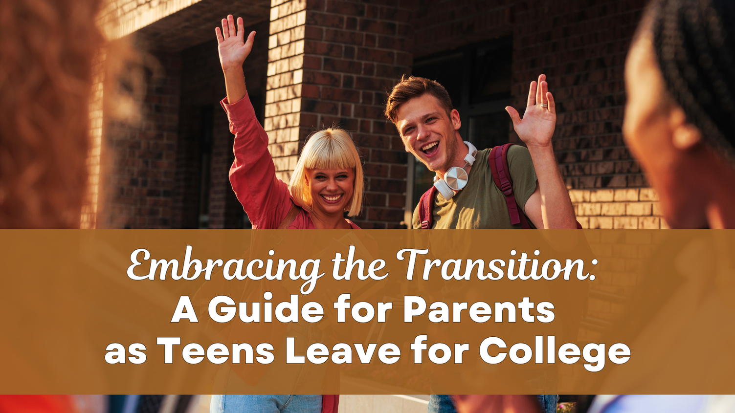 Parenting Through the College Transition