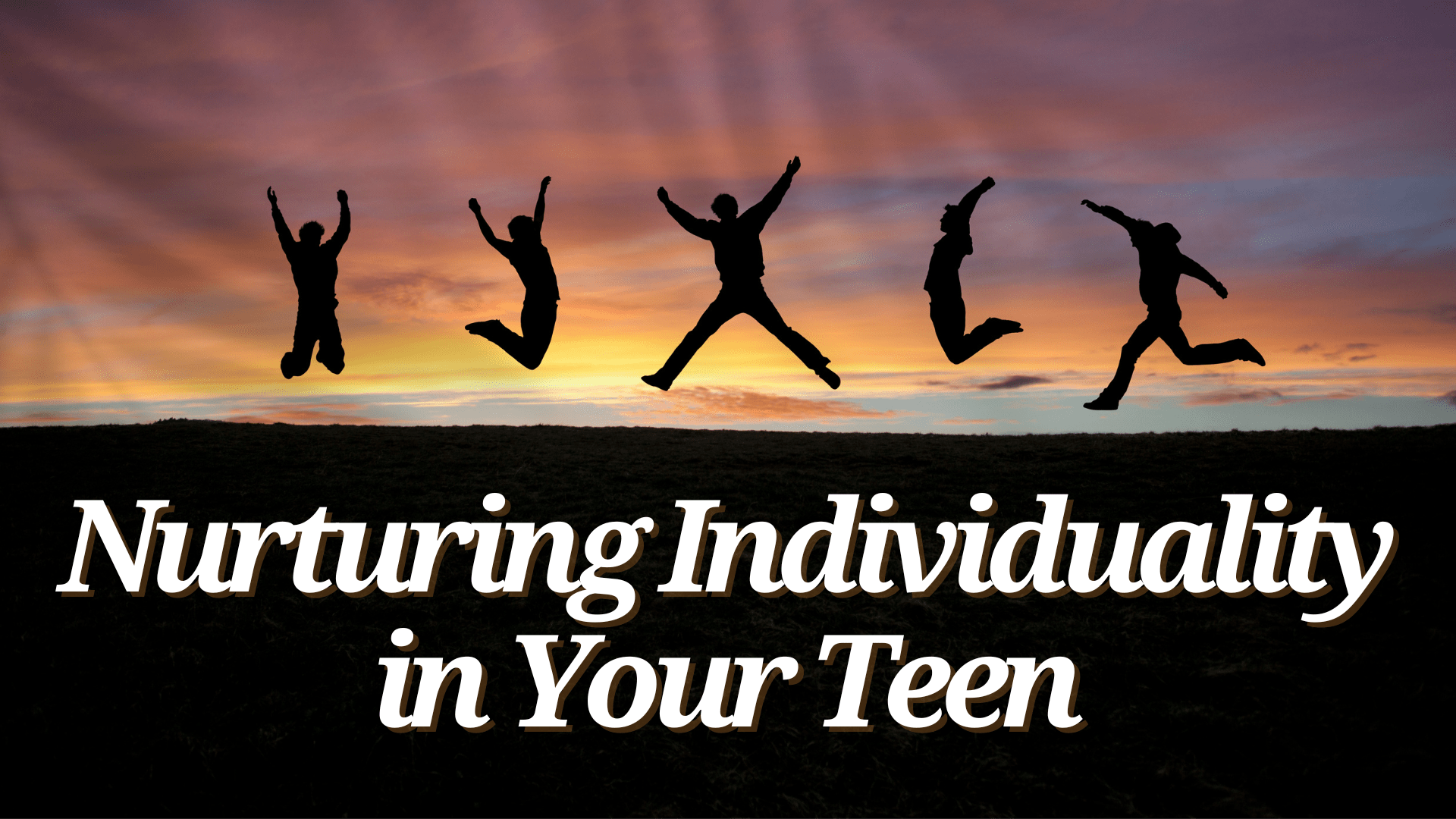 Nurturing Individuality in Your Teen