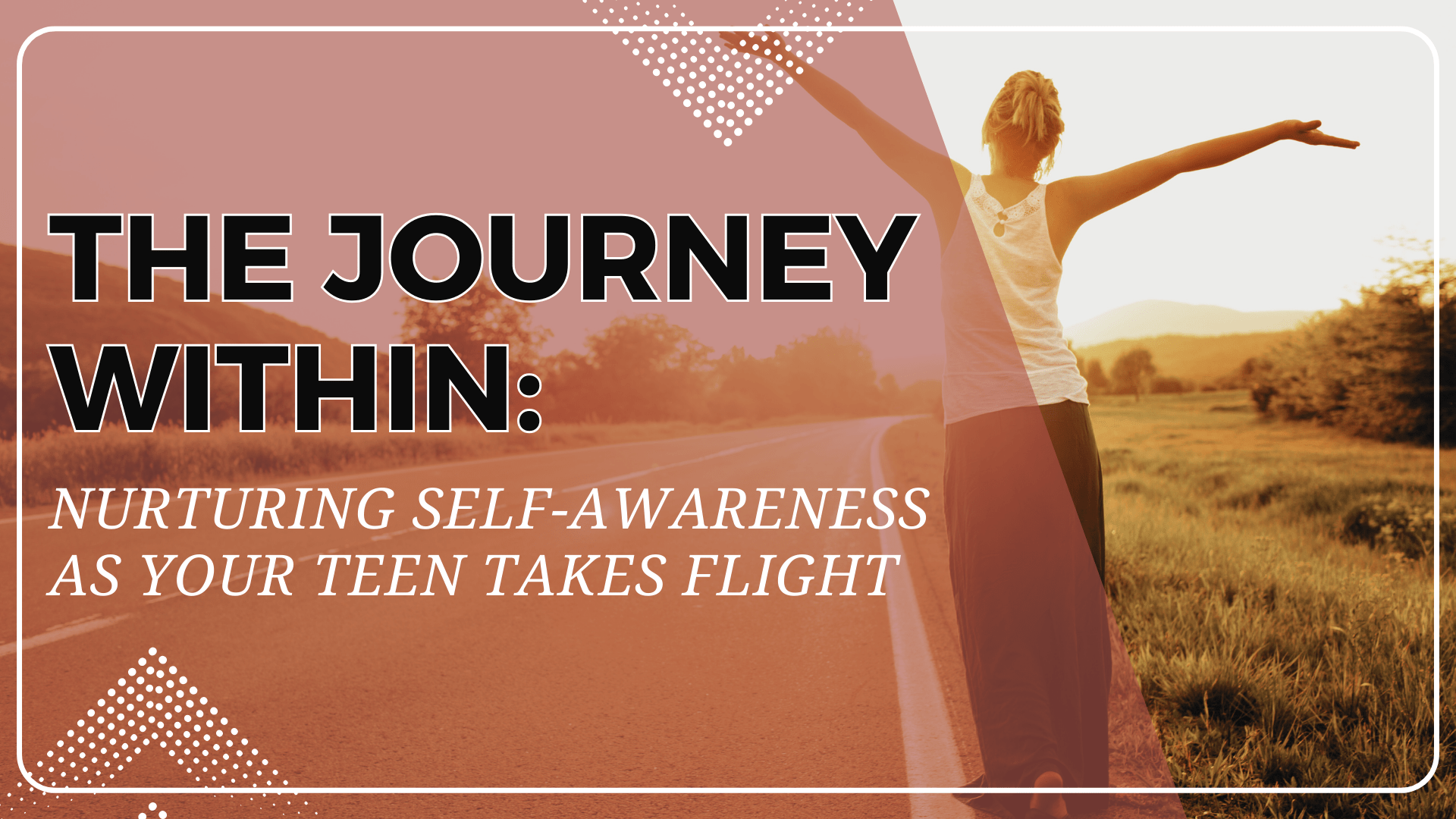 Nurturing Self-Awareness as Your Teen Takes Flight