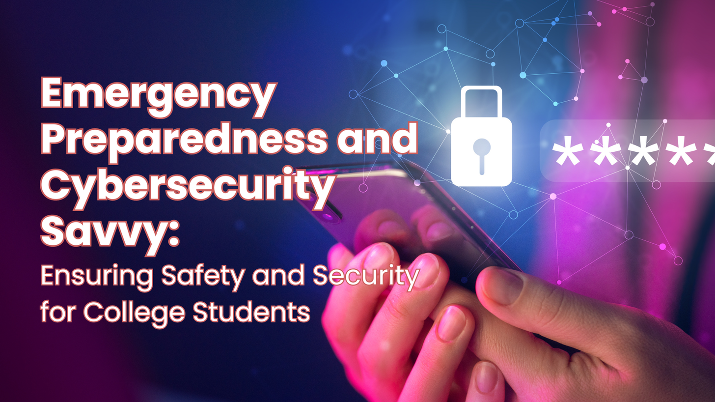 Emergency Plans and Cybersecurity Tips for Your Teen