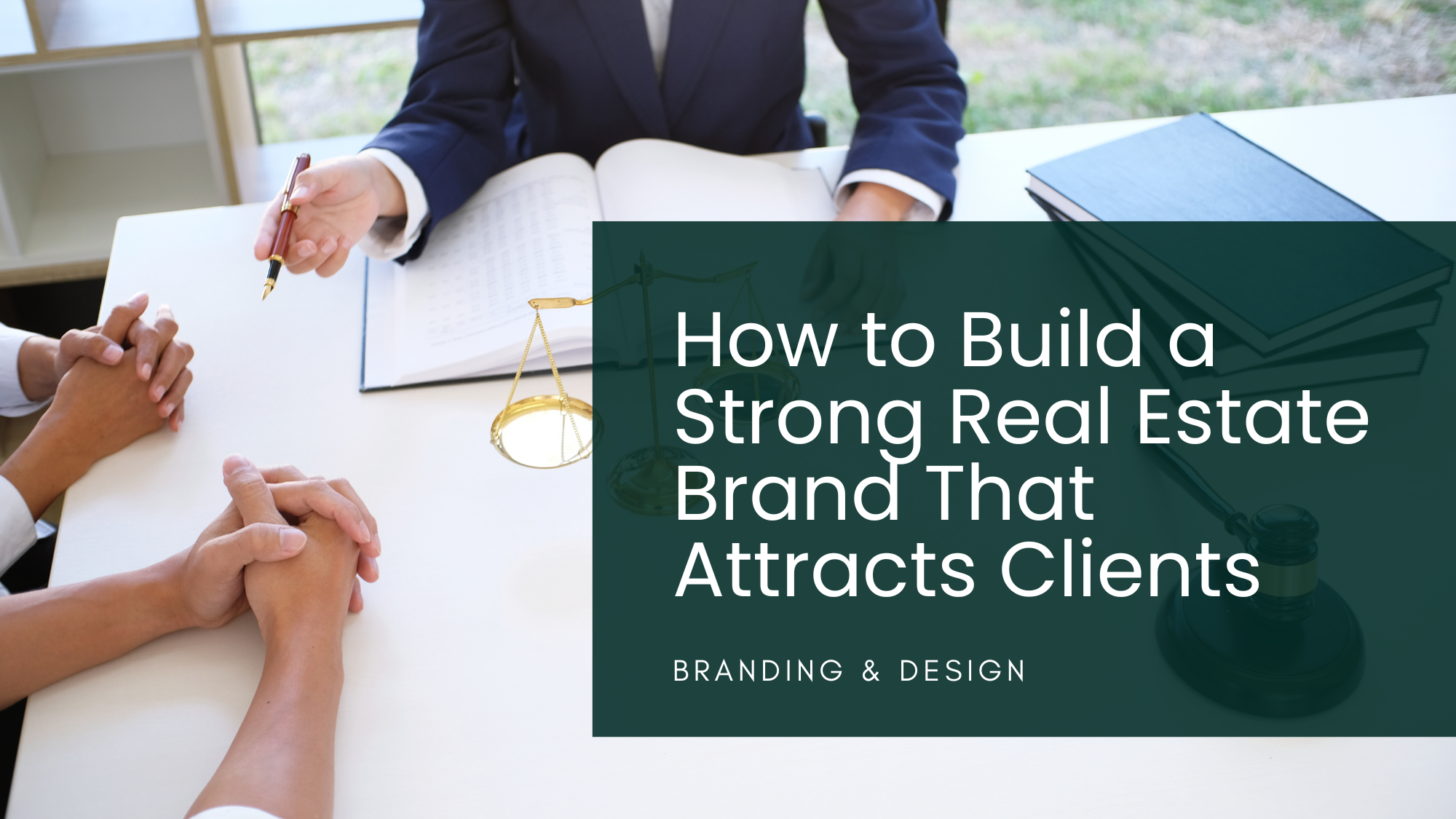How to Build a Strong Real Estate Brand That Attracts Clients