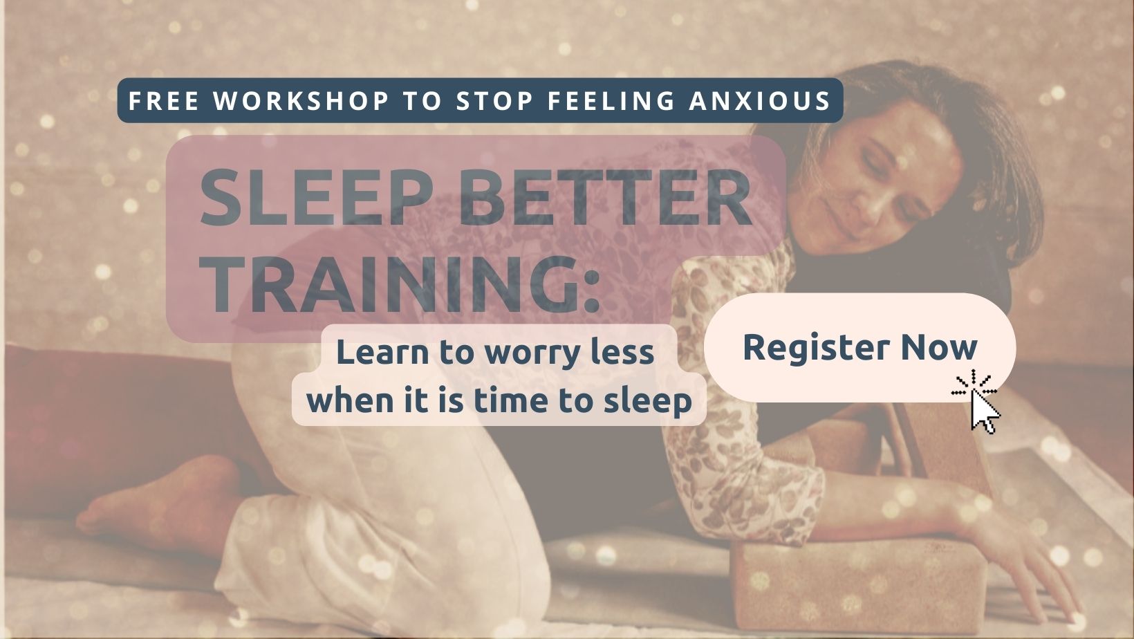 The Sleep Better Learn to worry less