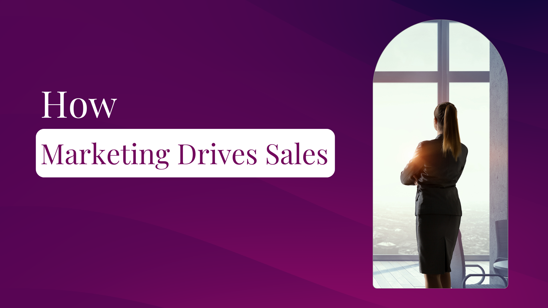 How Marketing Drives Sales