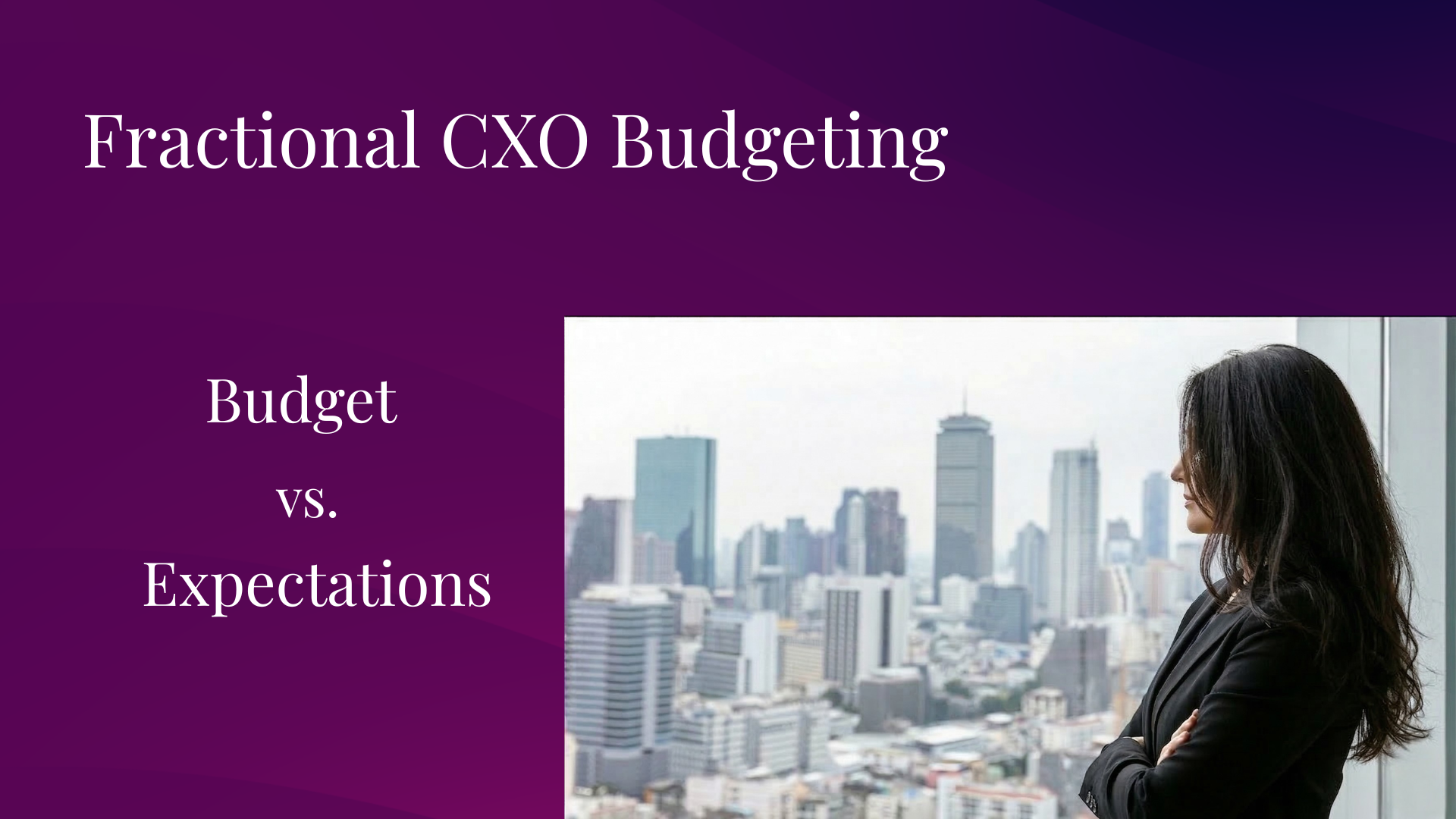 Fractional CXO Budgeting