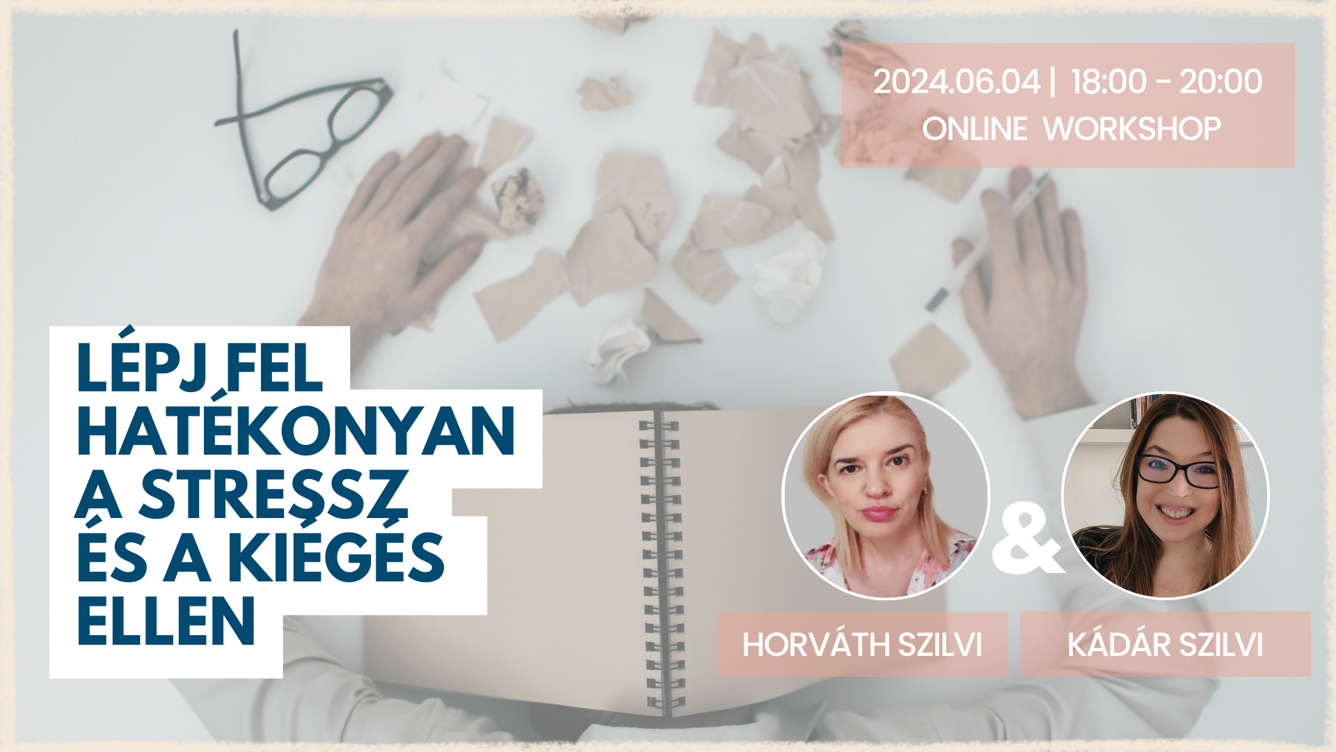 Lépj fel hatékonyan a stressz és kiégés ellen workshop