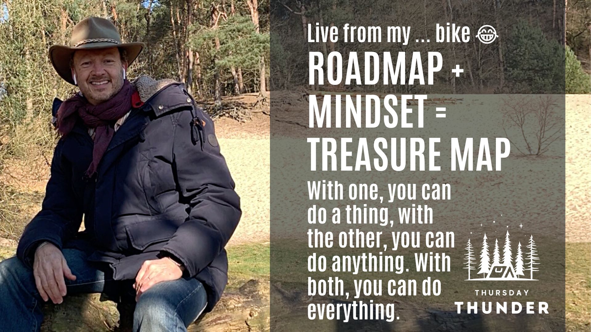 Roadmap + Mindset = Treasure Map
