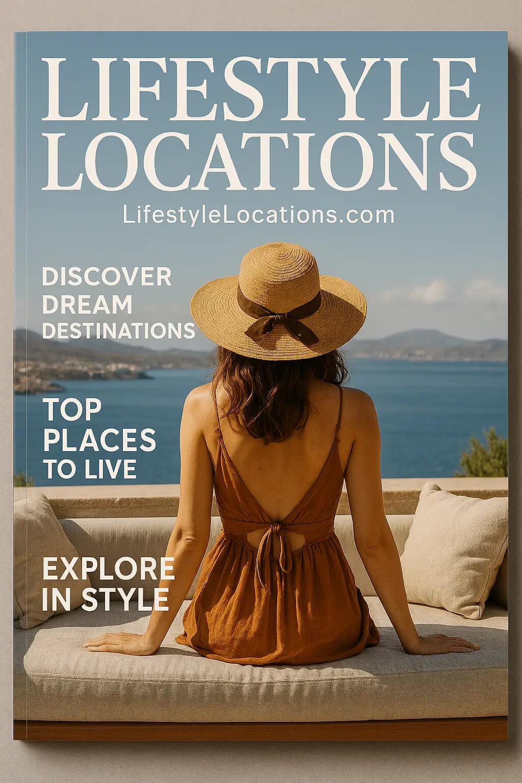 LifestyleLocations.com a woman relaxing on an outdoor lounge overlooking a scenic waterfront and mountains, featured on a Lifestyle Locations magazine cover promoting travel and dream destinations.
