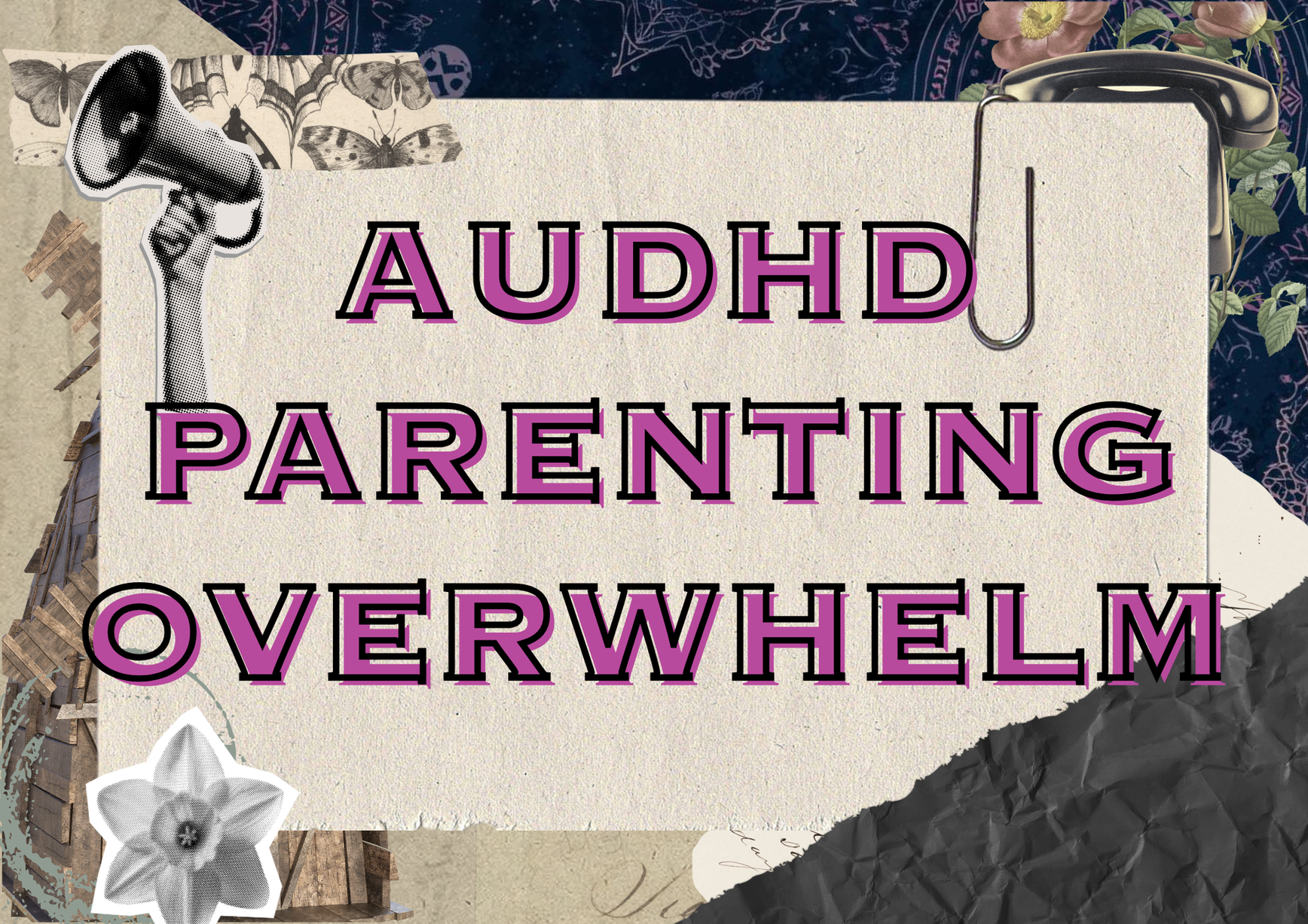 AuDHD Parenting Overwhelm