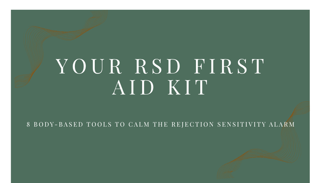 Your RSD First Aid Kit - Perinatal Coach & Counsellor