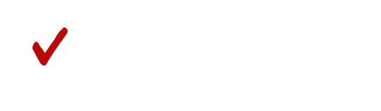 FREE LIVE session unlocks  secrets to stepping into a life  you’ve dreamed about. 