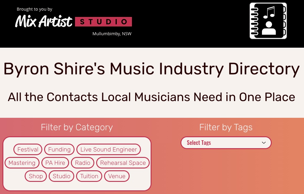 The Byron Shire's Music Industry Directory can be searched in broader categories, or detailed search tags