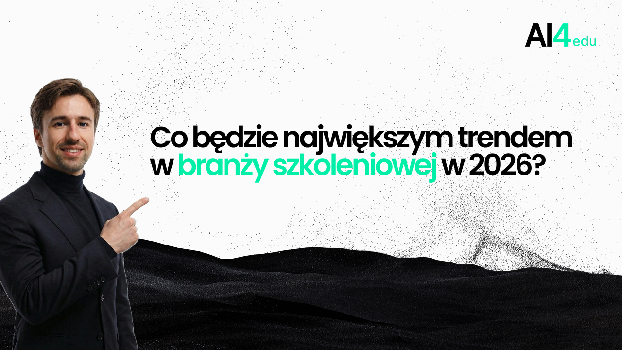 Co będzie największym trendem w branży szkoleniowej w 2026?