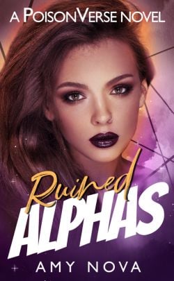 Ruined Alphas by Amy Nova book cover. Omegaverse, why choose, MMFMM, reverse harem, contemporary paranormal romance novel.