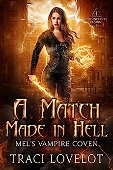 Amy Nova Books of the Month. August 2023. A Match Made in Hell Traci Lovelot, vampire romance, paranormal romance, reverse harem, why choose, romance novel.