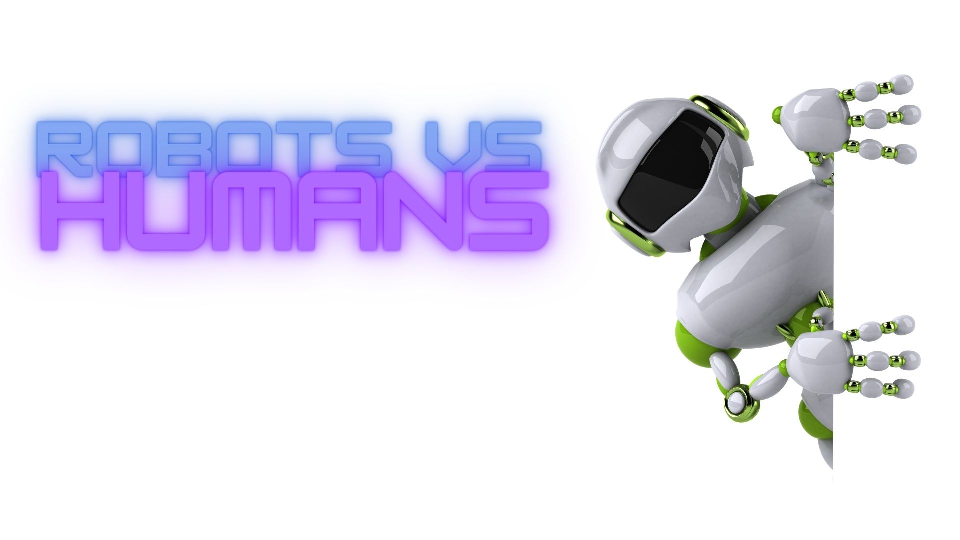 Robots vs Humans
