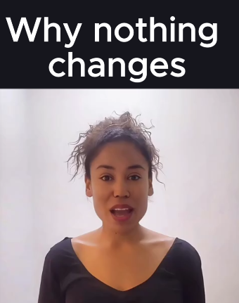 Why Nothing Changes (Even When You Try Hard)