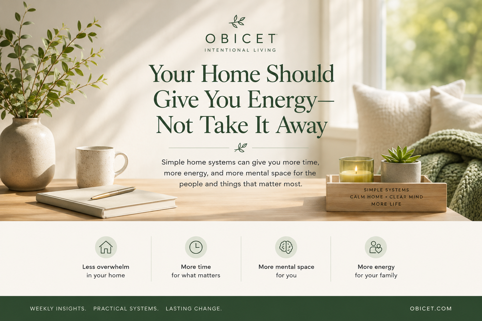 Your Home Should Give You Energy—Not Take It Away
