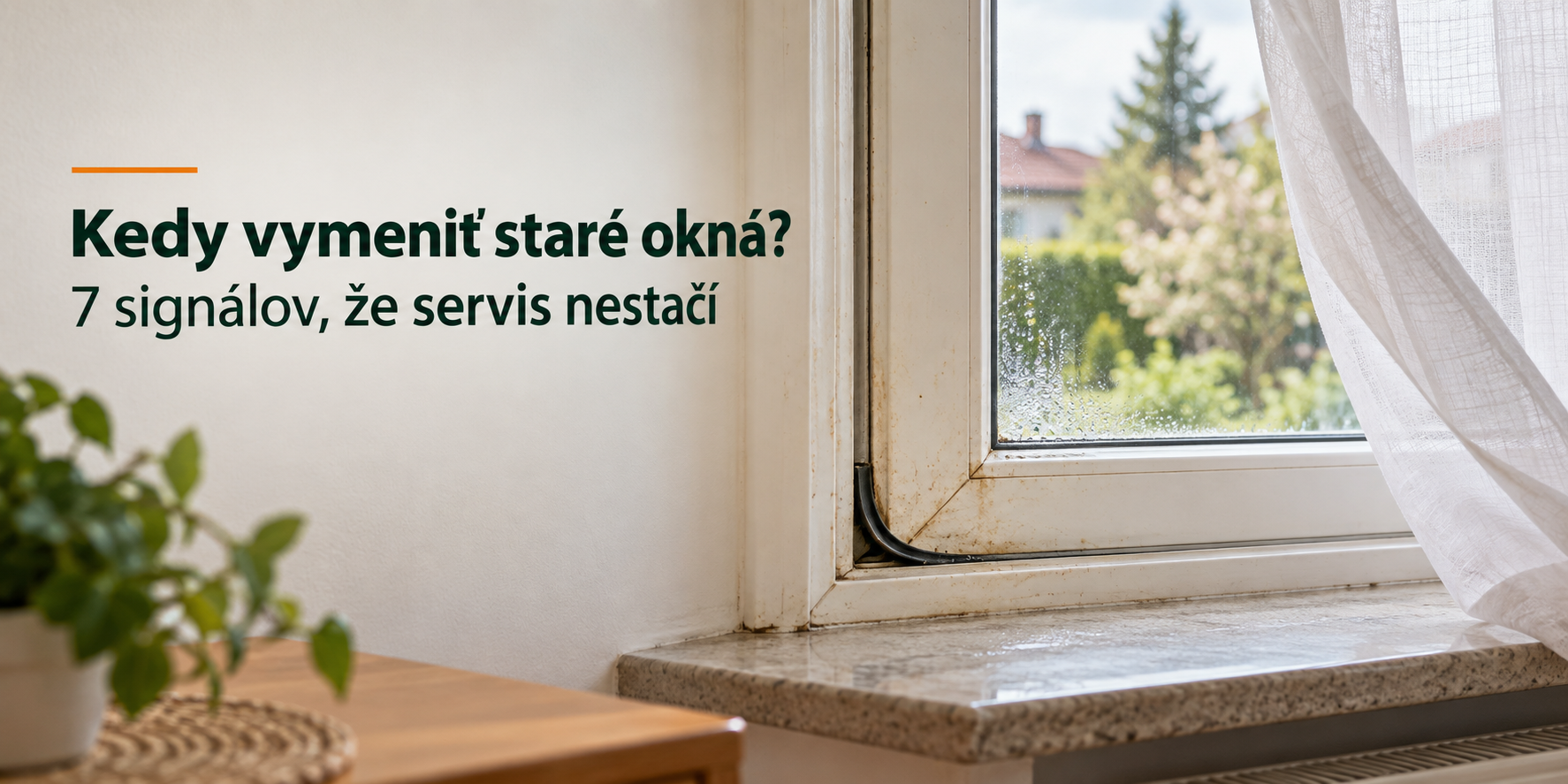 Kedy vymeniť staré okná? 7 signálov, že už nestačí servis