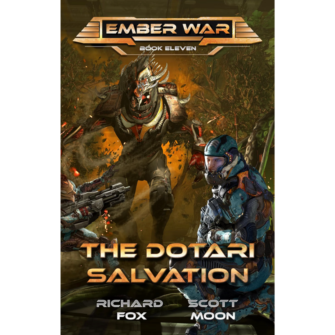 The Dotari Salvation by Richard Fox and Scott Moon — Ember War Book 11